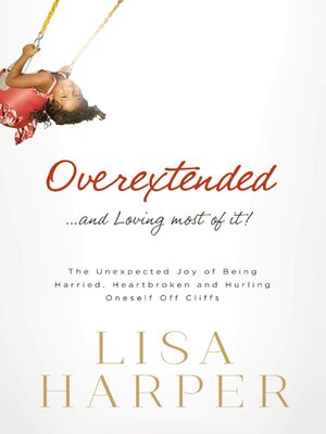Overextended and Loving Most of It - ebook